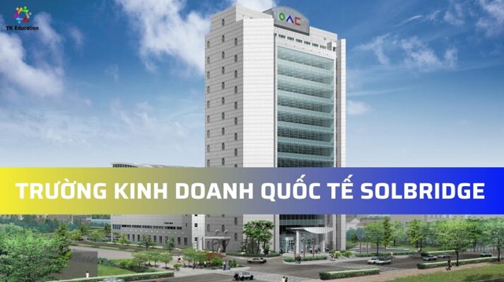 TRƯỜNG KINH DOANH QUỐC TẾ SOLBRIDGE