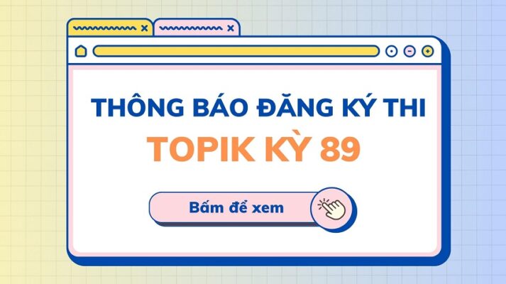 đăng ký thi topik kỳ 89