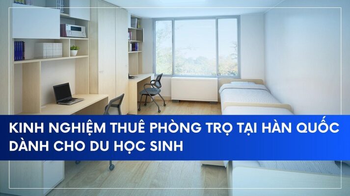 kinh nghiệm thuê phòng trọ tại hàn quốc dành cho du học sinh