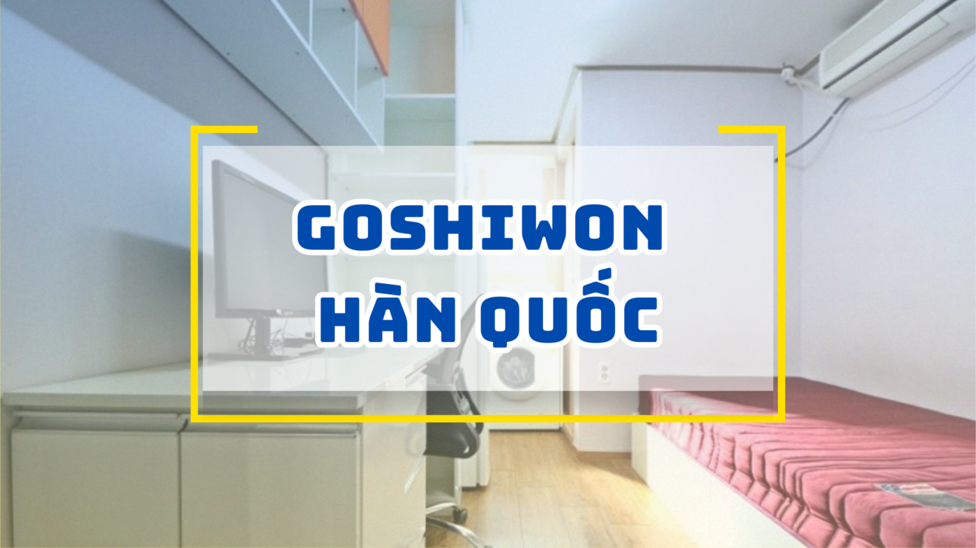 Goshiwon - Đặc sản căn phòng 